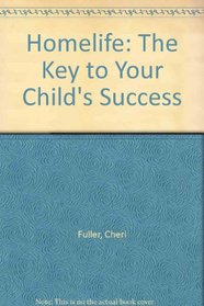 Homelife: The Key to Your Child's Success