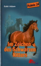 Im Zeichen des schwarzen Ritters (Diabolo, Bk 24) (German Edition)