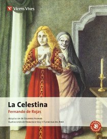 La Celestina/ The Celestina (Clasicos Adaptados/ Adapted Classics) (Spanish Edition)