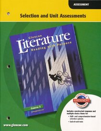 GLencoe Literature Course 3 Selection and Unit Assessment. (Paperback)