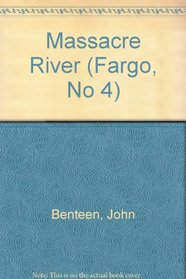 Massacre River (Fargo, No 4)