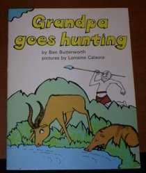 Grandpa Goes Hunting