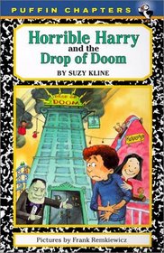 Horrible Harry and the Drop of Doom (Horrible Harry (Library))