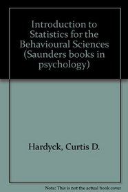 Introduction to Statistics for the Behavioural Sciences (Saunders books in psychology)