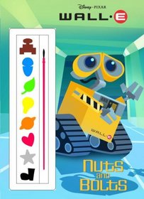 Nuts and Bolts (Wall - E Paint Box Book)