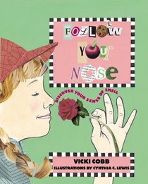 Follow Your Nose: Discover (The Five Senses)
