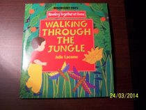 Walking Through the Jungle (Read Together at Home)