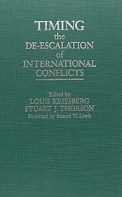 Timing the De-Escalation of International Conflicts (Syracuse Studies on Peace and Conflict Resolution)