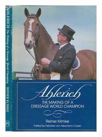 Ahlerich: The Making of a Dressage World Champion