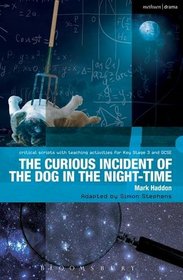 Curious Incident of the Dog in the Night-Time: The Play (Critical Scripts)