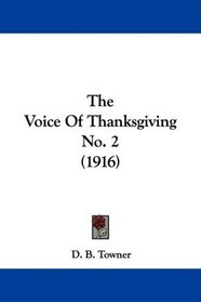 The Voice Of Thanksgiving No. 2 (1916)