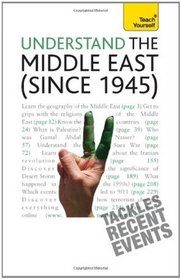 Teach Yourself Understand the Middle East (since 1945)