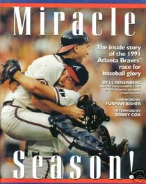 Miracle Season!: The Inside Story of the 1991 Atlanta Braves' Race for Baseball Glory