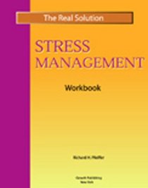 The Real Solution: Stress Management Workbook