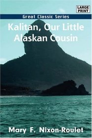 Kalitan, Our Little Alaskan Cousin