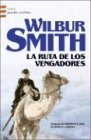 La ruta de los vengadores (Grandes Novelistas Emece) (Spanish Edition)