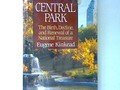 Central Park 1857-1995: The Birth, Decline, and Renewal of a National Treasure