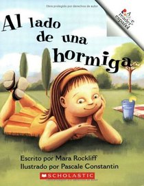 Al Lado De Una Hormiga/next To An Ant (Rookie Espanol) (Spanish Edition)