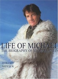 Life of Michael: The Biography of Michael Palin