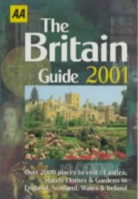 The Britain Guide 2001 (AA Lifestyle Guides)