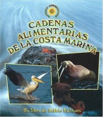 Cadenas Alimentarias De La Costa Marina / Seashore Food Chains (Cadenas Alimentarias / Food Chains) (Spanish Edition)