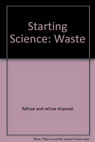 Starting Science: Waste (Starting Science Series)
