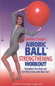 The Airobic Ball Strengthening Workout