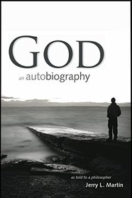 God: An Autobiography, as told to a philosopher