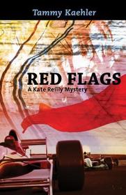 Red Flags: A Kate Reilly Mystery (Kate Reilly Mysteries)