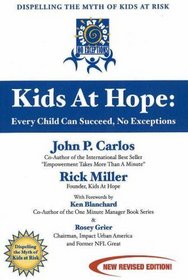 Kids at Hope: Every Child Can Succeed, No Exceptions : 