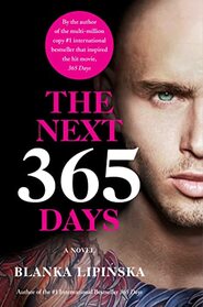 The Next 365 Days: A Novel (3) (365 Days Bestselling Series)