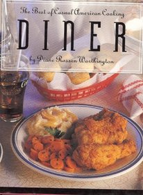 Diner: The Best of Casual American Cooking