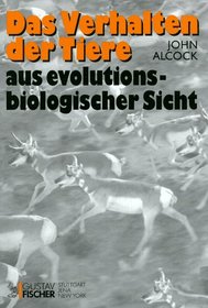 Das Verhalten der Tiere: Aus evolutionsbiologischer Sicht (German Edition)