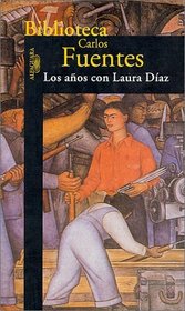 Los aos con Laura Daz (Biblioteca Carlos Fuentes)