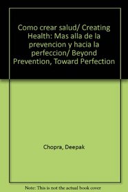 Como crear salud (Spanish Edition)