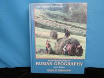 The Cultural Landscape: An Introduction to Human Geography