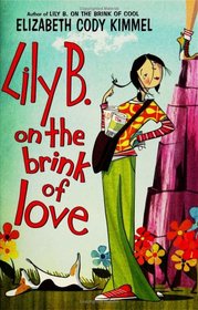Lily B. on the Brink of Love