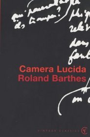 Camera Lucida : Reflections on Photography