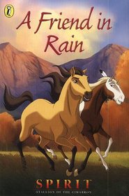 Spirit: Friend in Rain: Stallion of the Cimarron