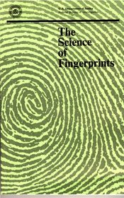 The Science of Fingerprints : Classification and Uses