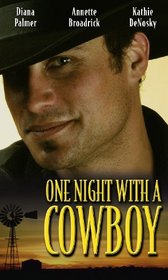 One Night with a Cowboy: Heartbreaker / Branded / Lonetree Ranchers: Morgan