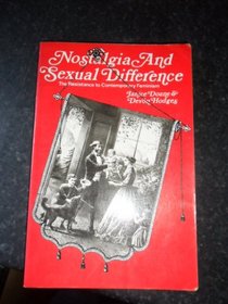 Nostalgia and Sexual Difference: The Resistance to Contemporary Feminism