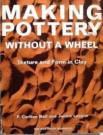 Making Pottery Without a Wheel