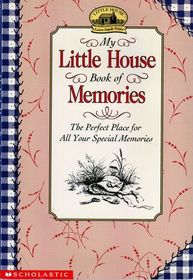 My Little House Book of Memories: The Perfect Place for All Your Special Memories
