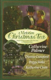 A Victorian Christmas Tea: Angel in the Attic / A Daddy for Christmas / Tea for Marie / Going Home (Large Print)