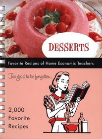 Desserts: Favorite Recipes of Home Economic Teachers