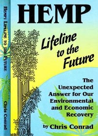Hemp: Lifeline to the Future