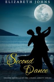 Second Dance: An Encore Novella (Loring-Abbott) (Volume 5)