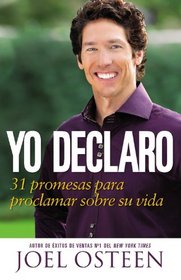 Yo Declaro: 31 Promesas Para Proclamar Sobre Su Vida (Spanish Edition)