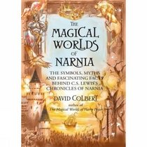 The Magical Worlds of Narnia - A Treasury of Myth and Legends